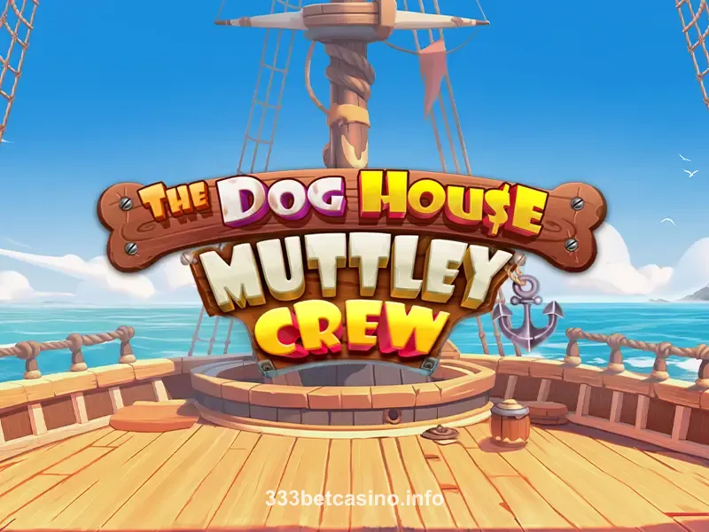 bet3333 The Dog House Muttley Crew
